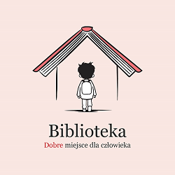 Nasza szkoła jest uczestnikiem programu Biblioteka - dobre miejsce dla człowieka