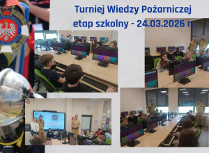 „Wiedza, która chroni — młodzi strażacy przyszłości.” - Turniej Wiedzy Pożarniczej etap szkolny i gminny.